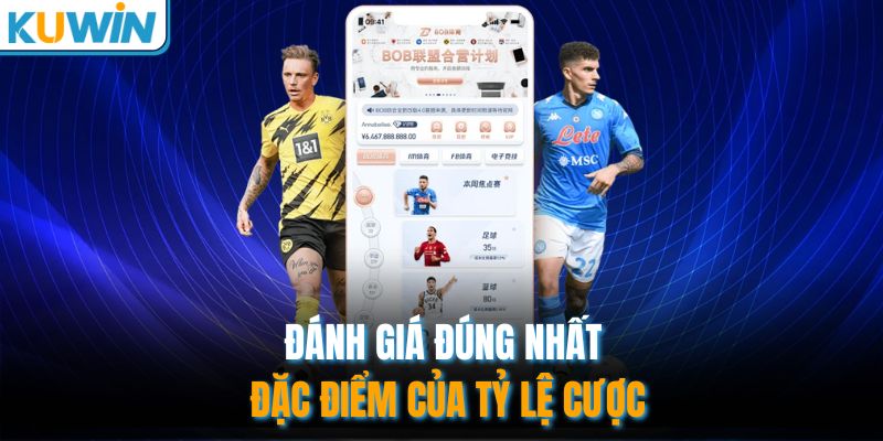 Đánh giá đúng nhất đặc điểm của tỷ lệ cược