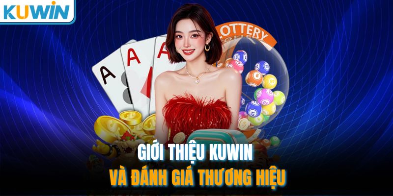Giới thiệu Kuwin và đánh giá thương hiệu